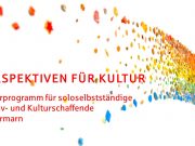 Förderchancen für Kulturschaffende und die Kreativwirtschaft