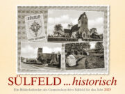 Sülfelder Geschichte auf 12 Kalenderblättern 2025