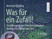 Was für ein Zufall! Zum Ursprung von Unvorhersehbarkeit, Komplexität, Krisen und Zeit