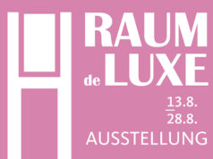 Ausstellung 13.8. – 28.8.2026 RAUM de LUXE