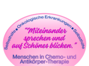 NEUE Selbsthilfegruppe – Chemo- und Antikörpertherapie bei onkologischen Erkrankungen „Miteinander sprechen und auf Schönes blicken.“